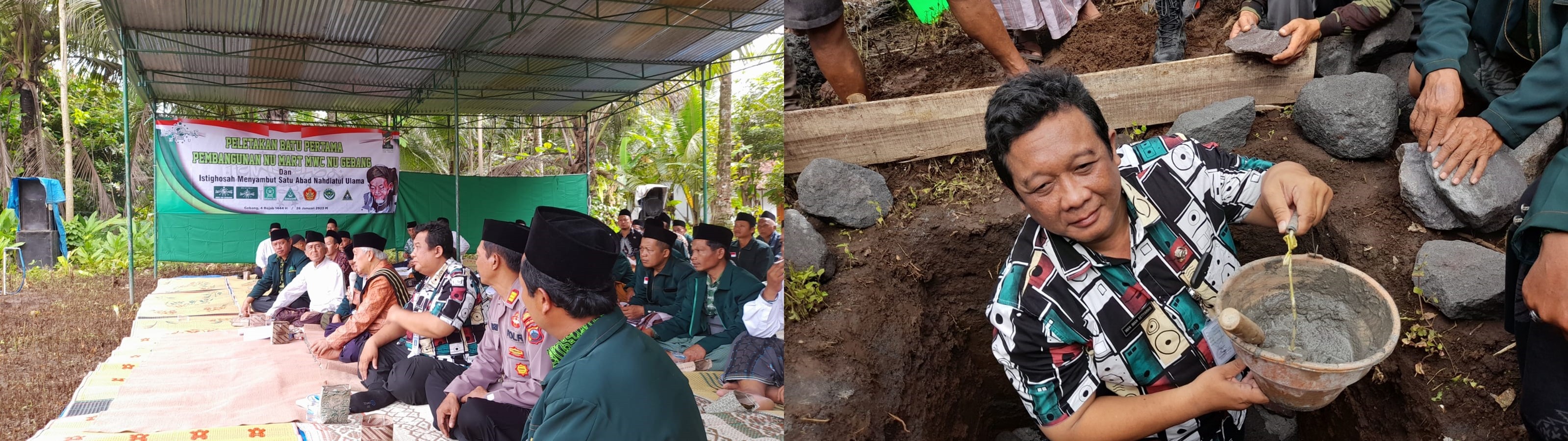 PELETAKAN BATU PERTAMA PEMBANGUNAN NU MART DAN GEDUNG PERTEMUAN MWC NU KECAMATAN GEBANG